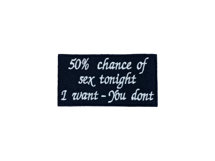 50% change of Sex tonight- I want You don`t - Patch Mærke - Billede 3