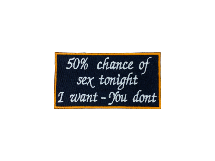 50% change of Sex tonight- I want You don`t - Patch Mærke - Billede 4