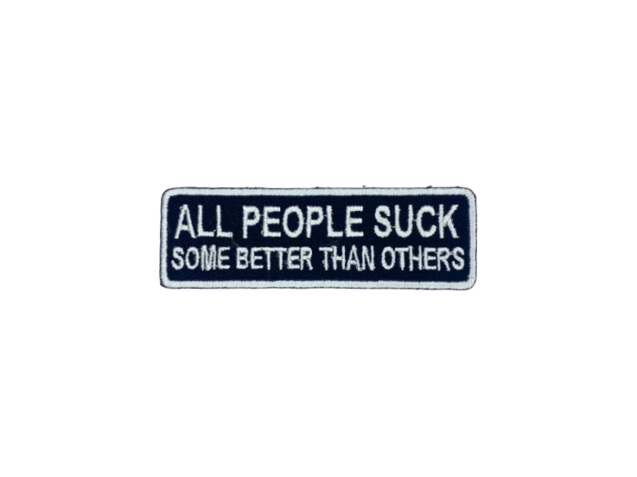 All people suck some better than other - Patch  Mærke