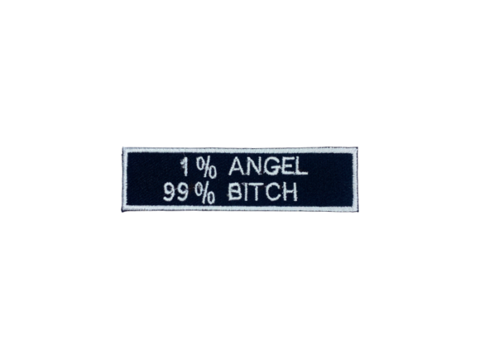 1% Angel 99% Bitch - Patch  Mærke