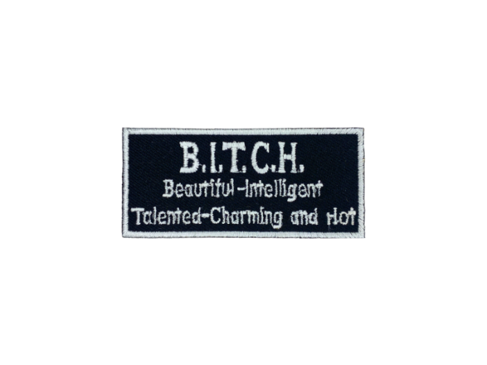BITCH Beautiful Intelligent Talented Charming and Hot - Patch  Mærke