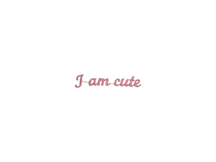 I am cute ( Tekst ) - Patch Mærke