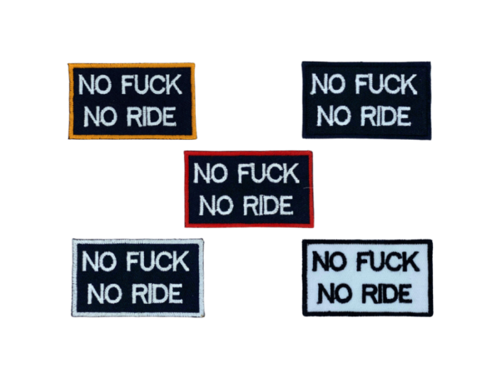 No Fuck No Ride - Patch Mærke