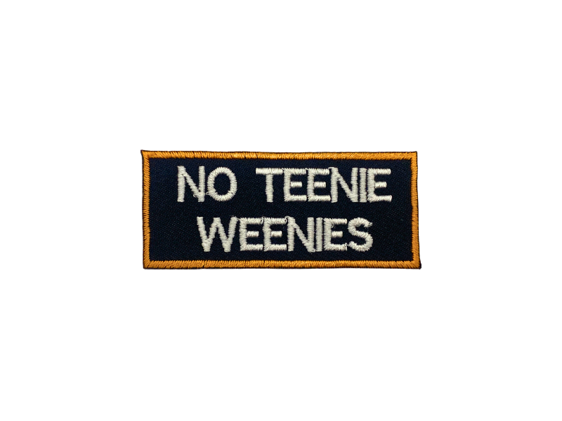 No Tennie Weenies - Patch Mærke - Billede 2