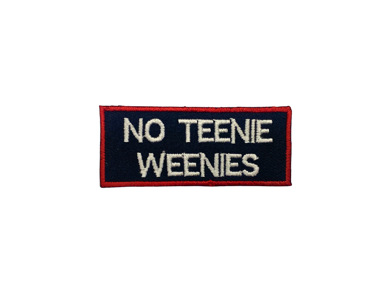No Tennie Weenies - Patch Mærke - Billede 3