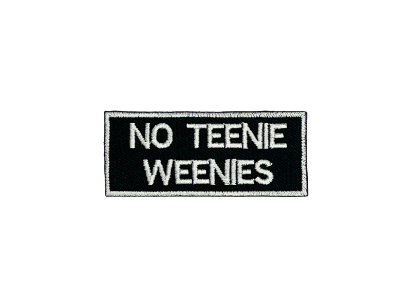 No Tennie Weenies - Patch Mærke - Billede 5
