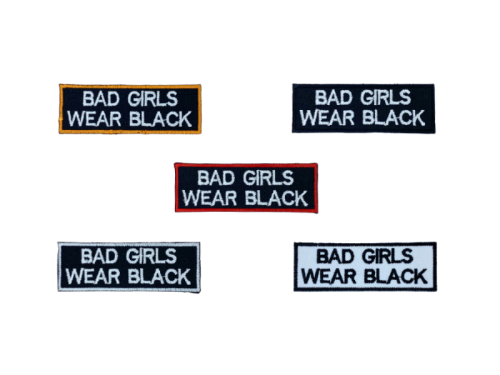 Bad Girls wear Black - Patch Mærke
