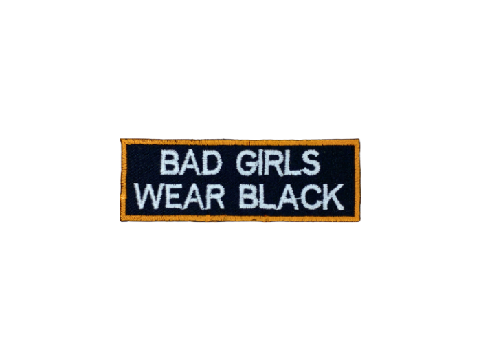 Bad Girls wear Black - Patch Mærke - Billede 2
