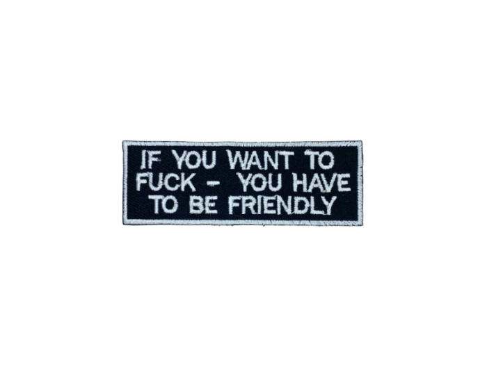 If you want to fuck - Patch Mærke