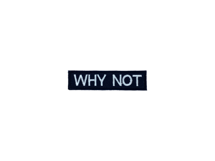 Why Not - Patch Mærke - Billede 3