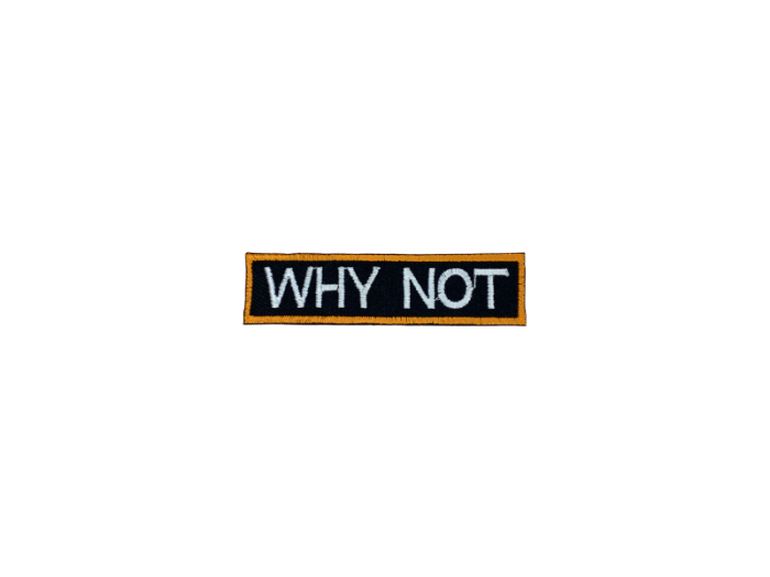 Why Not - Patch Mærke - Billede 4