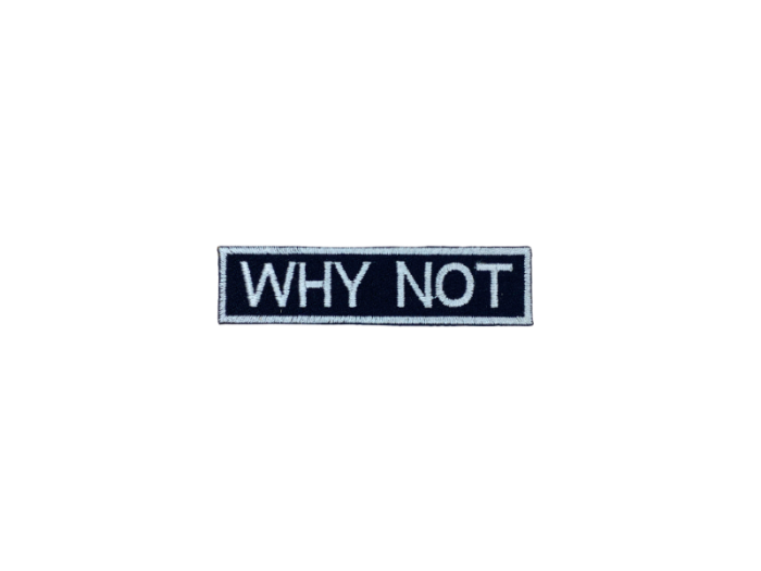 Why Not - Patch Mærke - Billede 6