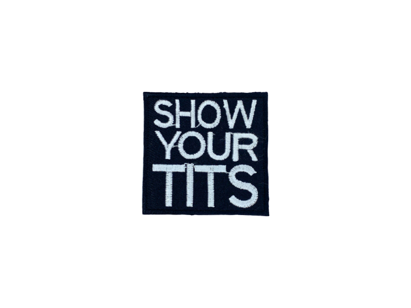 Show your tits - Patch Mærke - Billede 6