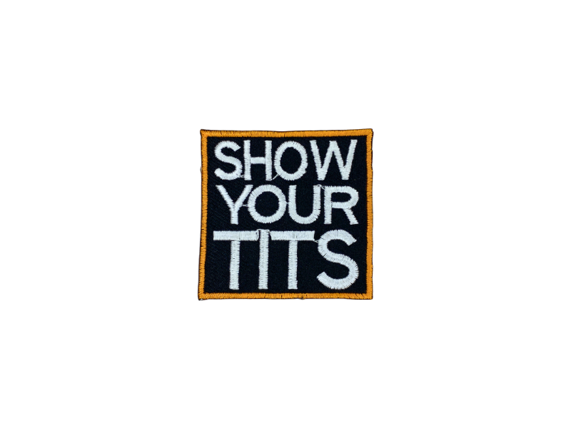 Show your tits - Patch Mærke - Billede 2