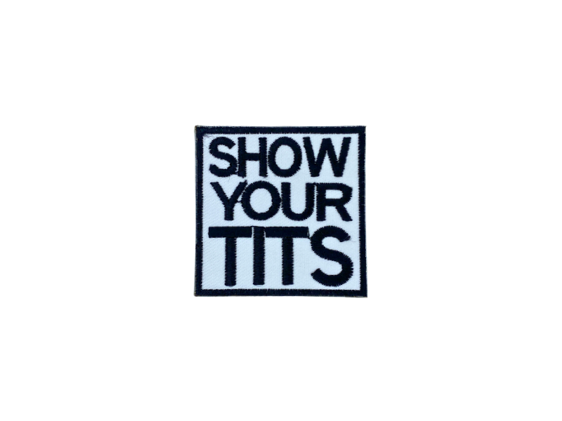 Show your tits - Patch Mærke - Billede 4