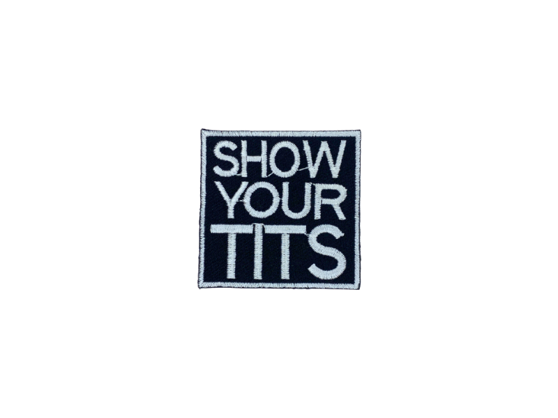 Show your tits - Patch Mærke - Billede 5