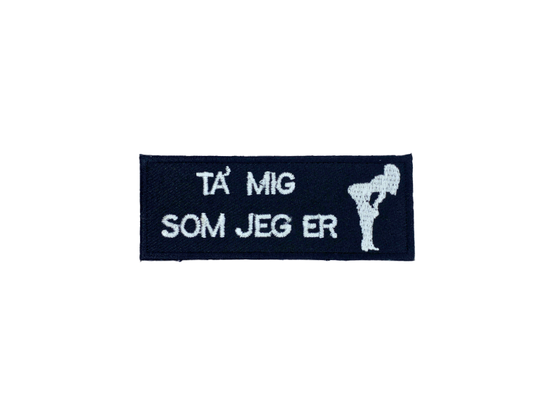 Ta` mig som jeg er - Patch Mærke - Billede 6