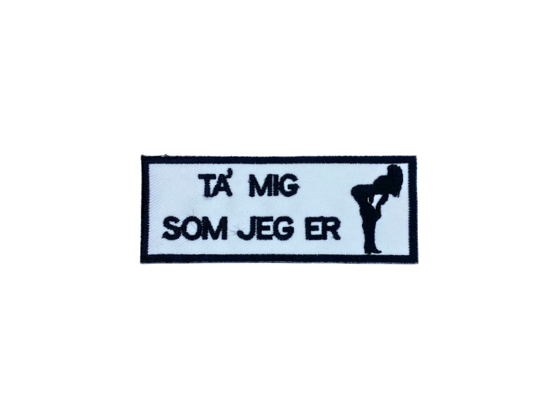Ta` mig som jeg er - Patch Mærke - Billede 4