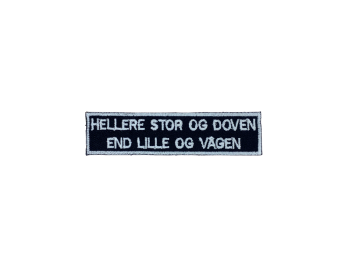 Hellere stor og doven - Patch Mærke