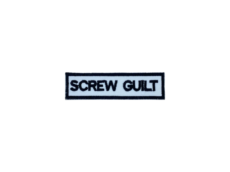 Screw Guilt - Patch Mærke - Billede 4