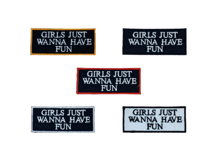 Girls Just Wanna Have Fun - Patch Mærke