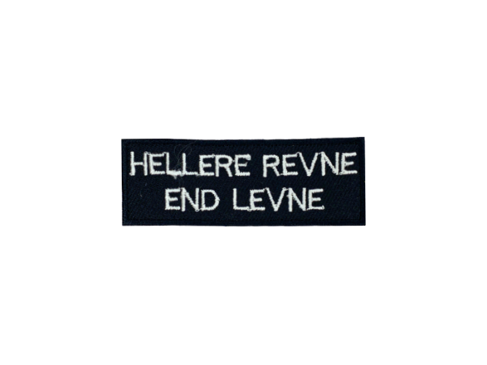 Hellere revne end levne - Patch Mærke - Billede 6