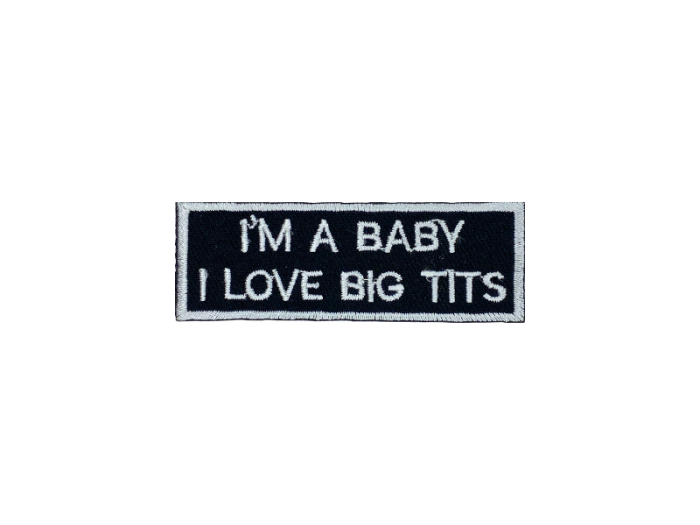 Im a baby I love big tits - Patch Mærke - Billede 5