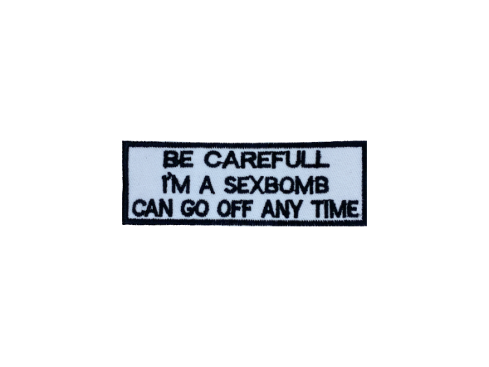 Be carefull Im a sexbomb - Patch Mærke - Billede 4