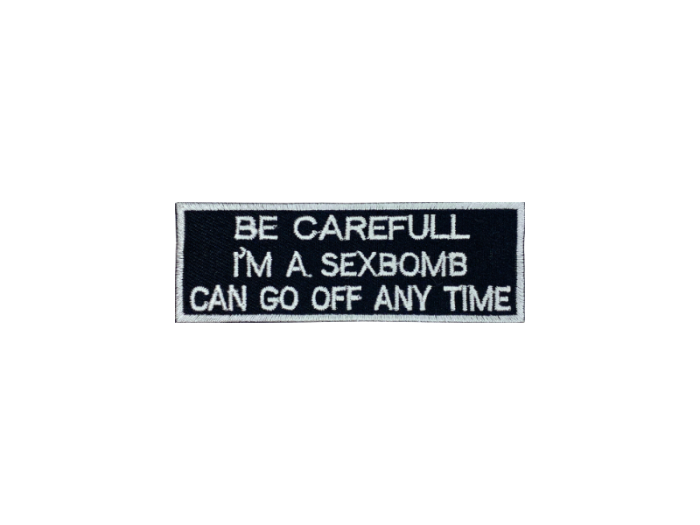 Be carefull Im a sexbomb - Patch Mærke - Billede 5