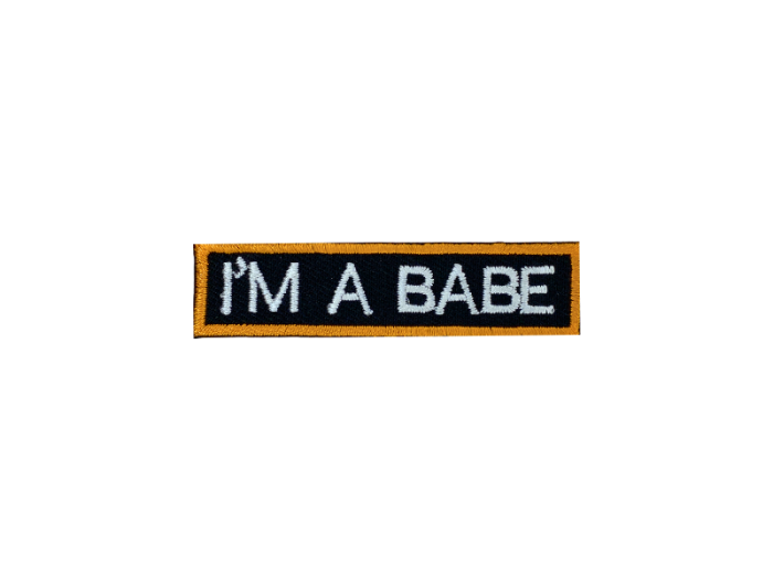 Im a babe - Patch Mærke - Billede 2