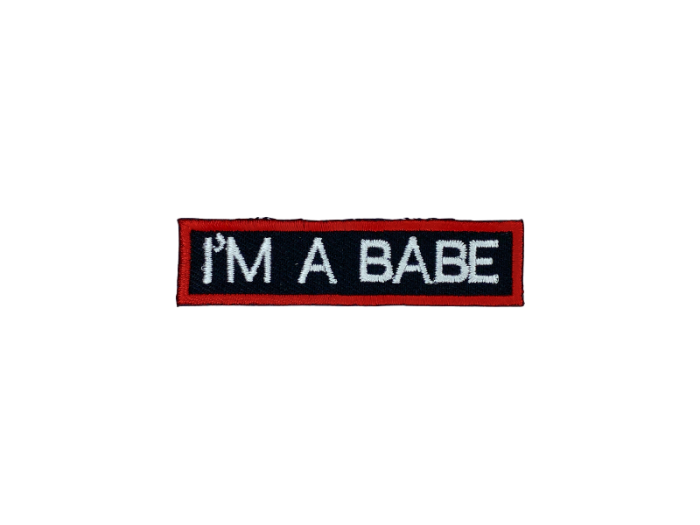 Im a babe - Patch Mærke - Billede 3