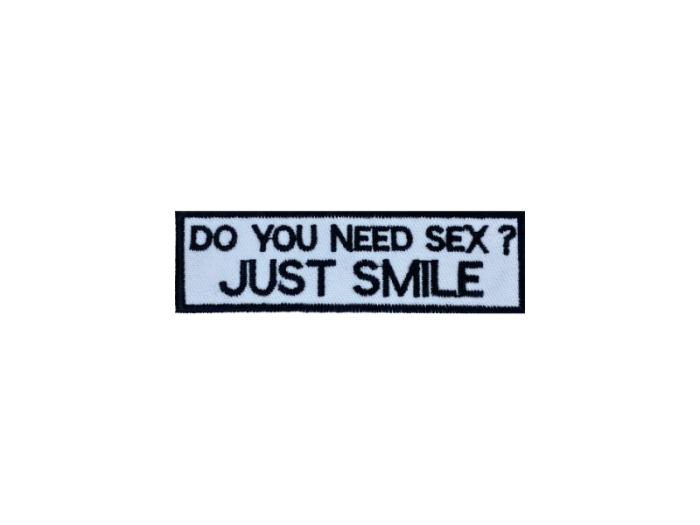 Do you need sex just smile - Patch Mærke - Billede 5