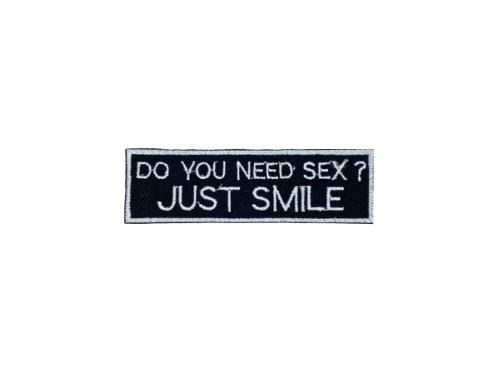 Do you need sex just smile - Patch Mærke - Billede 6
