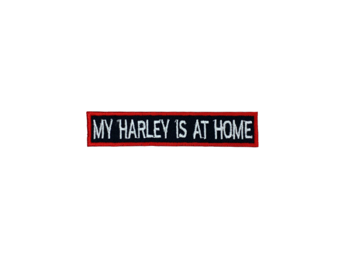 My Harley is a home - Patch Mærke - Billede 2