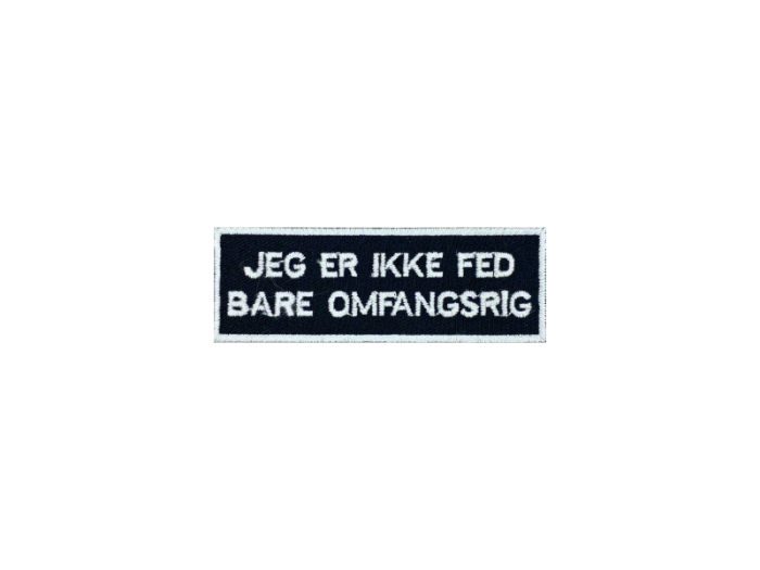 Jeg er ikke fed bare omfangsrig - Patch  Mærke - Billede 3
