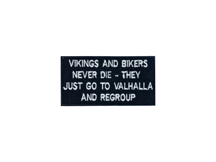 Vikings and Bikers never die - Patch  Mærke - Billede 2