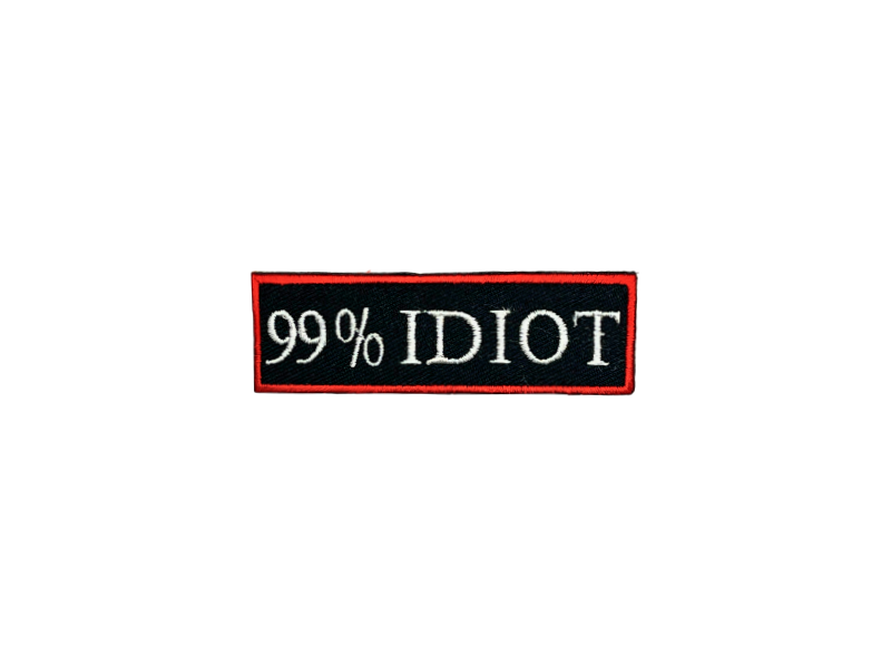 99% Idiot - Patch Mærke - Billede 6
