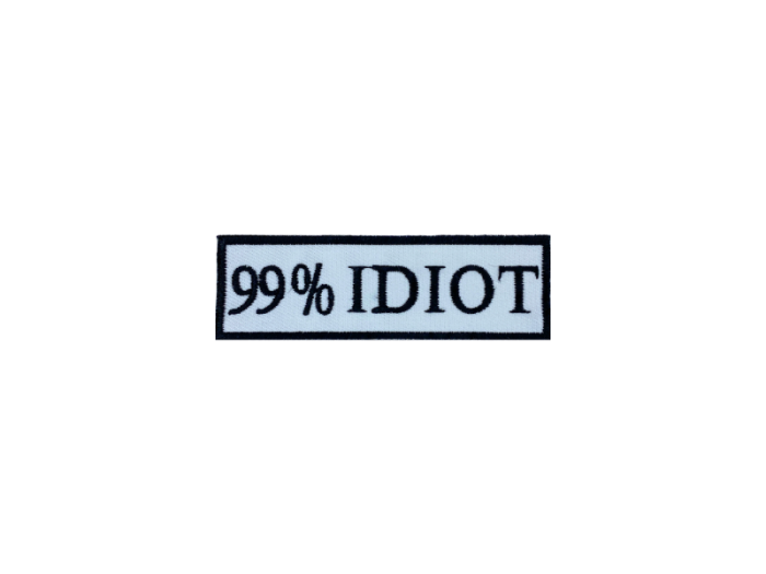 99% Idiot - Patch  Mærke - Billede 3