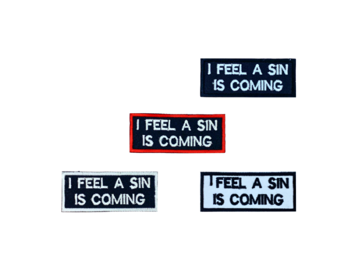 I feel a sin is coming - Patch  Mærke