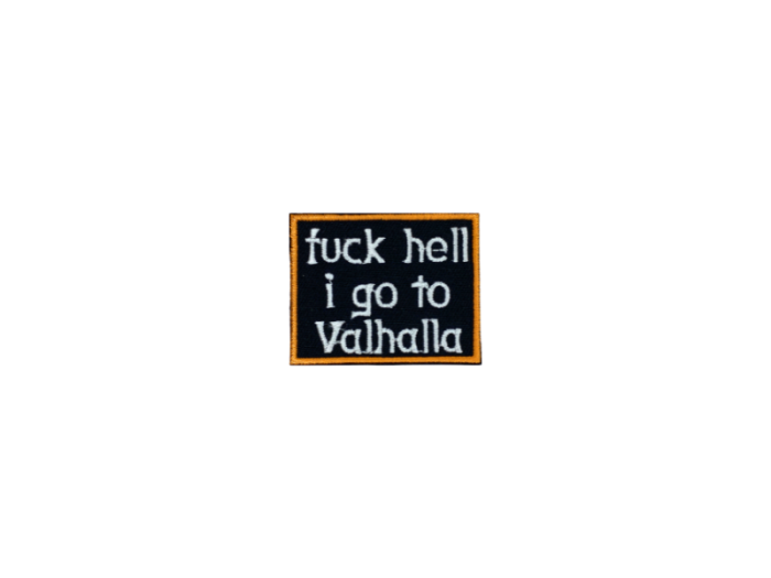 Fuck hell I go to Valhalla - Patch  Mærke - Billede 6