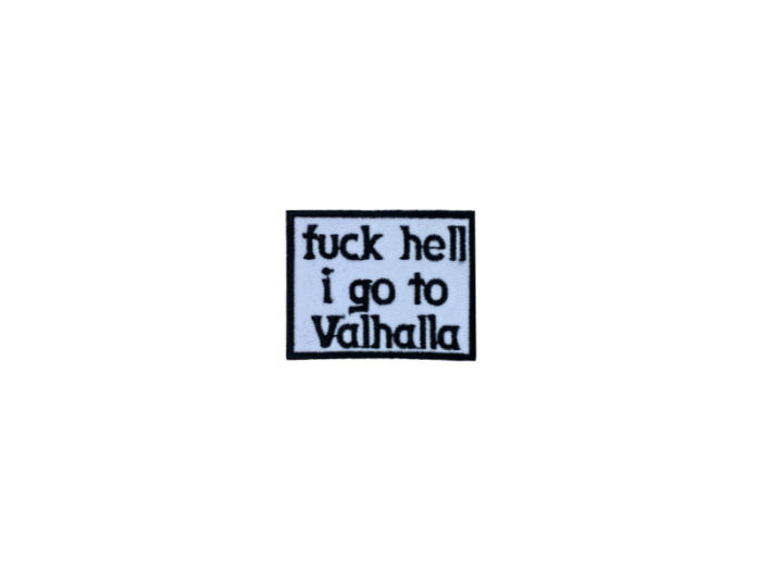 Fuck hell I go to Valhalla - Patch  Mærke - Billede 4