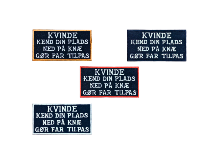 Kvinde kend din plads - Patch  Mærke