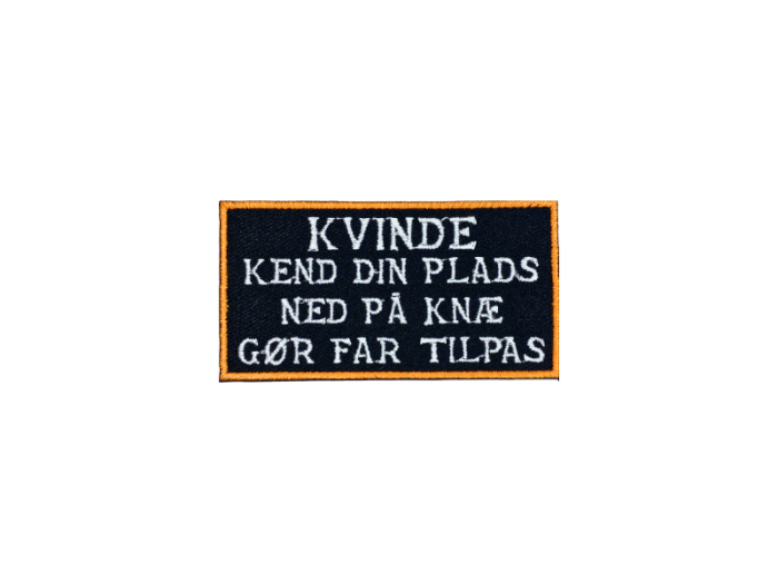 Kvinde kend din plads - Patch  Mærke - Billede 4