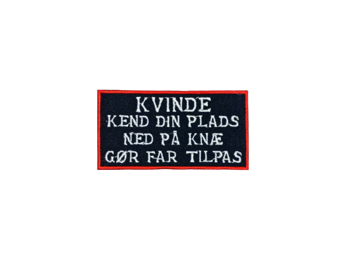 Kvinde kend din plads - Patch  Mærke - Billede 3