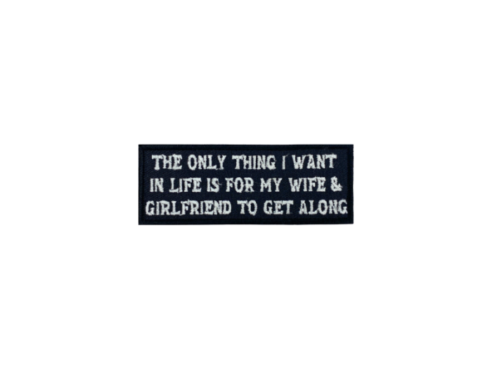 The only thing I want in life - Patch  Mærke - Billede 2