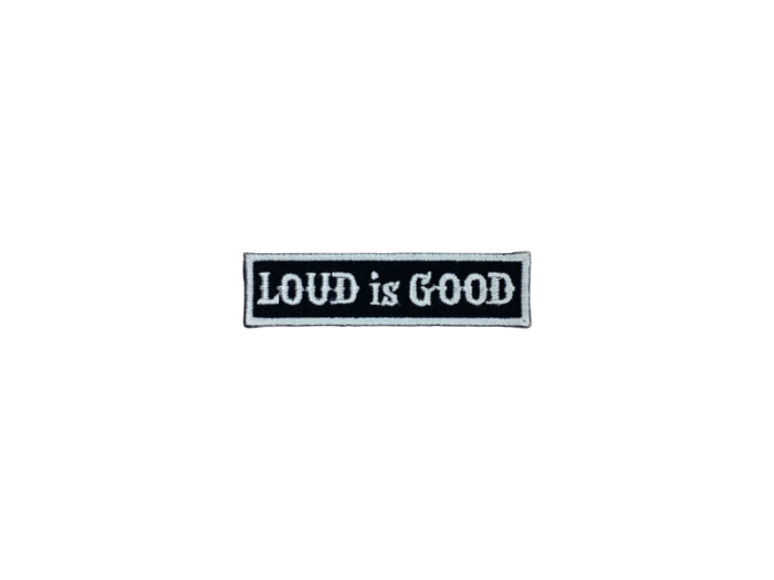 Loud is good - Patch  Mærke - Billede 6