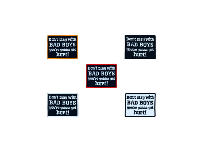 Dont play with bad boys - Patch  Mærke