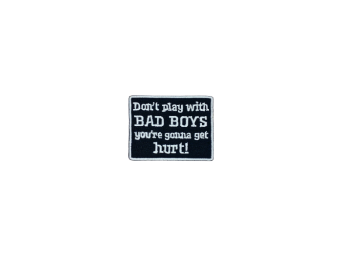 Dont play with bad boys - Patch  Mærke - Billede 5