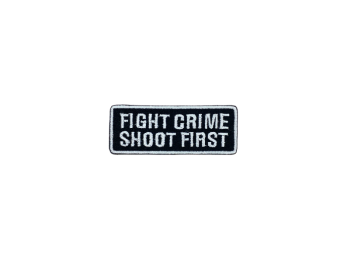 Fight crime shoot first - Patch  Mærke - Billede 5