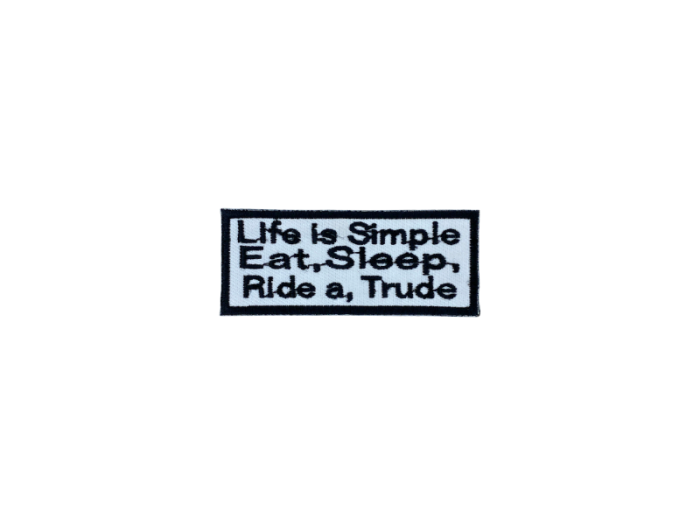 Life is simple eat, sleep, ride a trude - Patch  Mærke - Billede 6